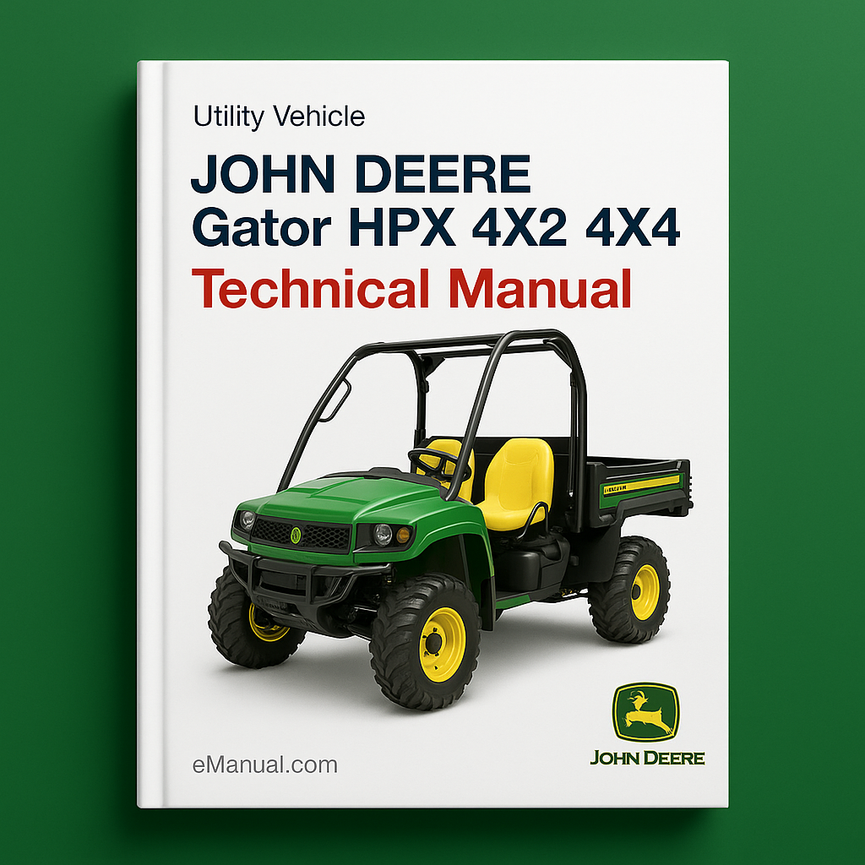 John Deere Gator HPX 4X2 4X4 Utility TM2195 Technical Manual