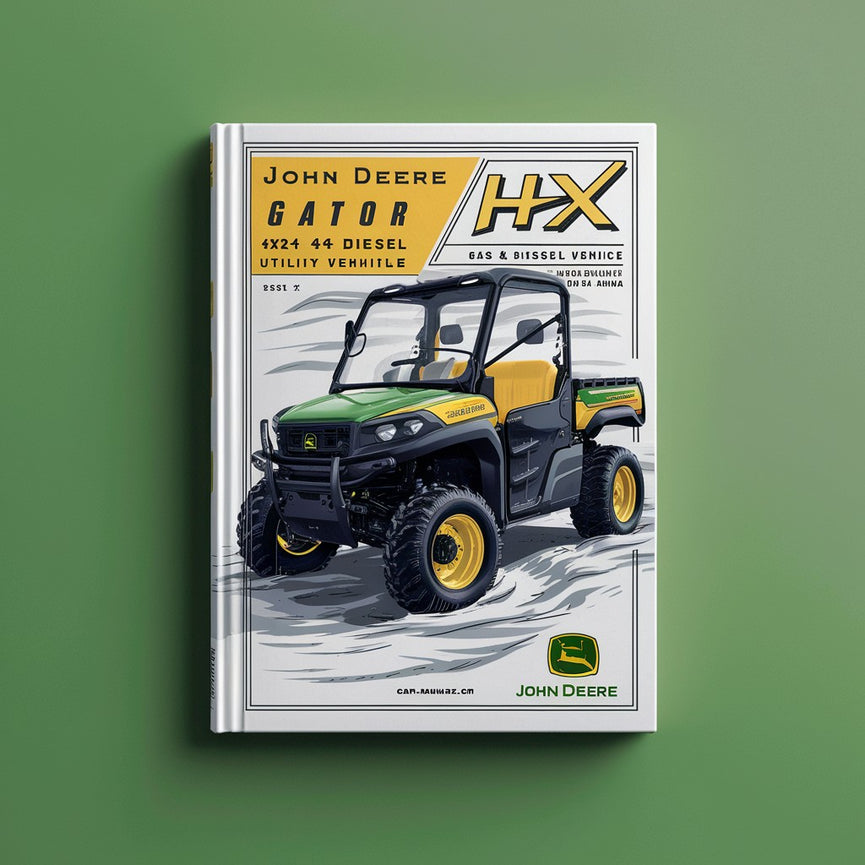 John Deere Gator HPX 4x2 & 4x4 Gas & Diesel Utility Vehicle Service Repair Workshop Manual