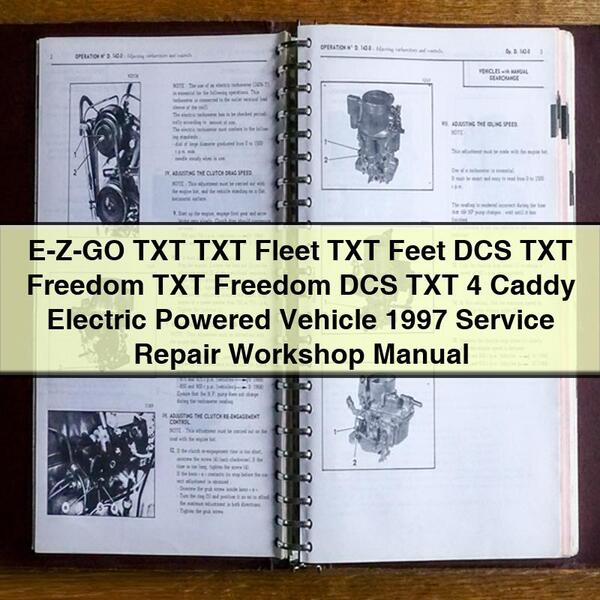 E-Z-GO TXT TXT Fleet TXT Feet DCS TXT Freedom TXT Freedom DCS TXT 4 Caddy Electric Powered Vehicle 1997 Service Repair Workshop Manual