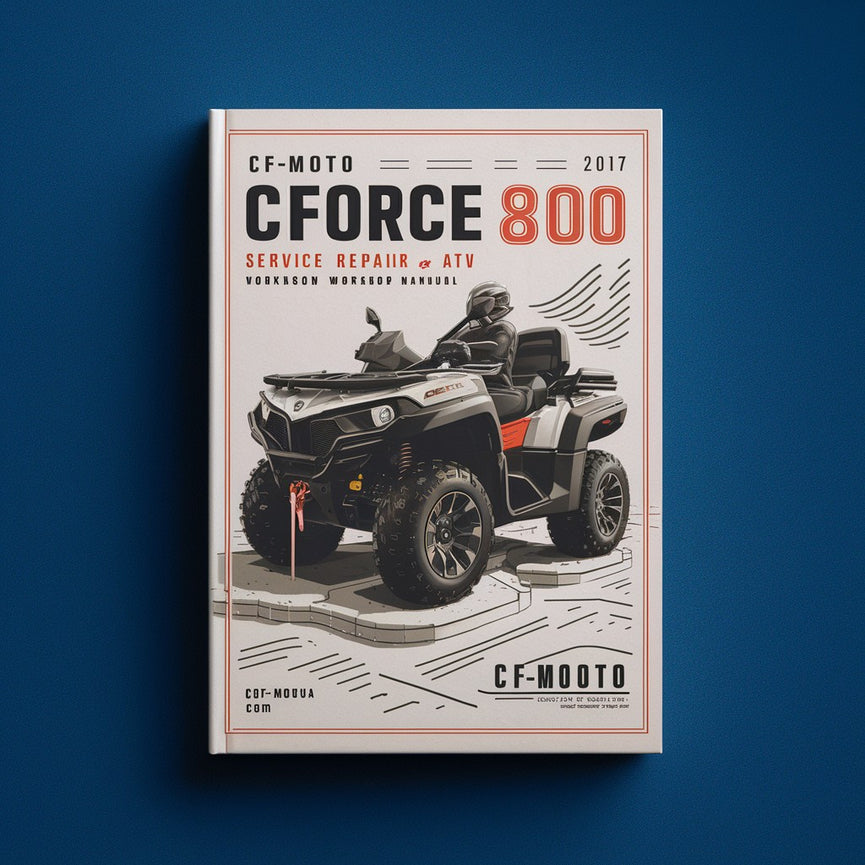 CFMOTO CF800 2 CFORCE 800 X8 ATV 2011-2017 Service Repair Workshop Manual