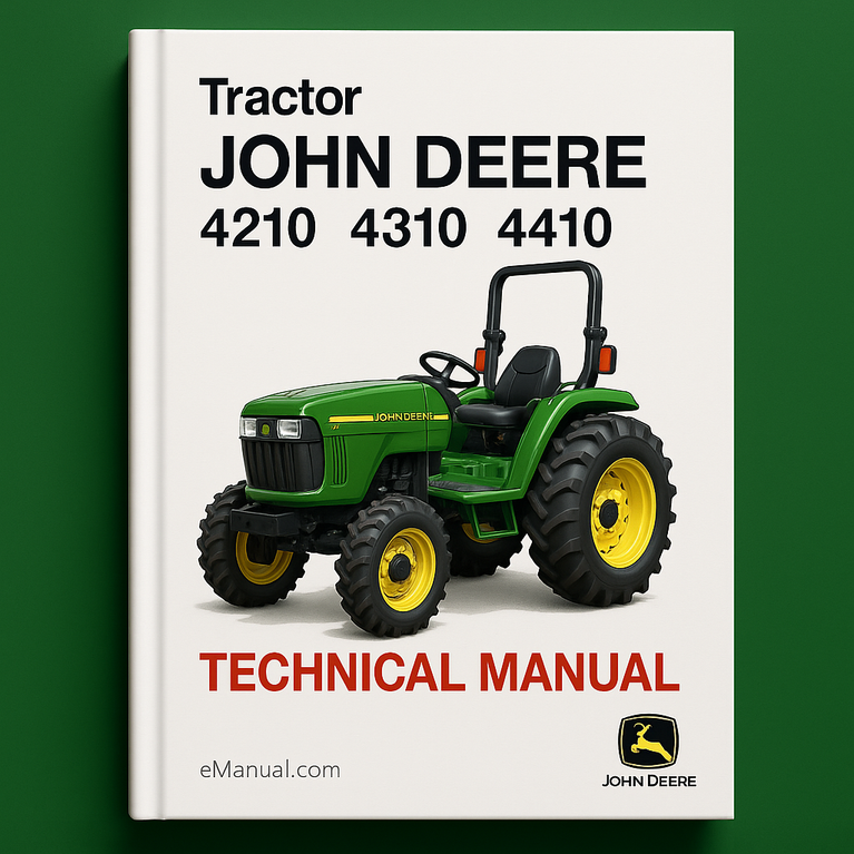 John Deere 4210 4310 4410 Tractor Technical Manual.