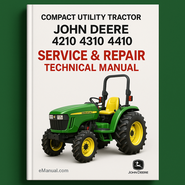 John Deere Compact Utility Tractor 4210 4310 4410 Service Repair Technical Manual TM1985