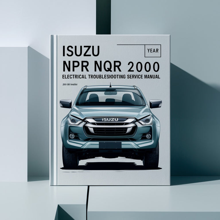 ISUZU NPR NQR 2000 Electrical TROUBLESHOOTING Service Repair Manual