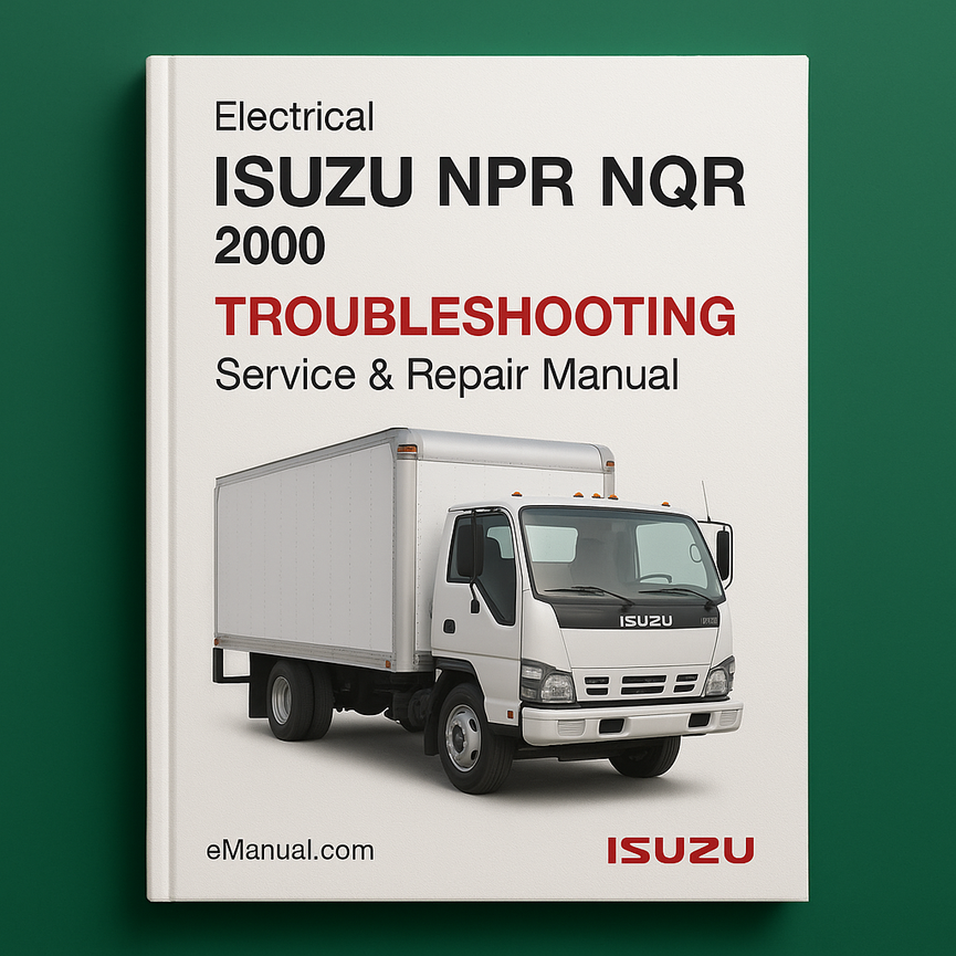 ISUZU NPR NQR 2000 Electrical TROUBLESHOOTING Service Repair Manual