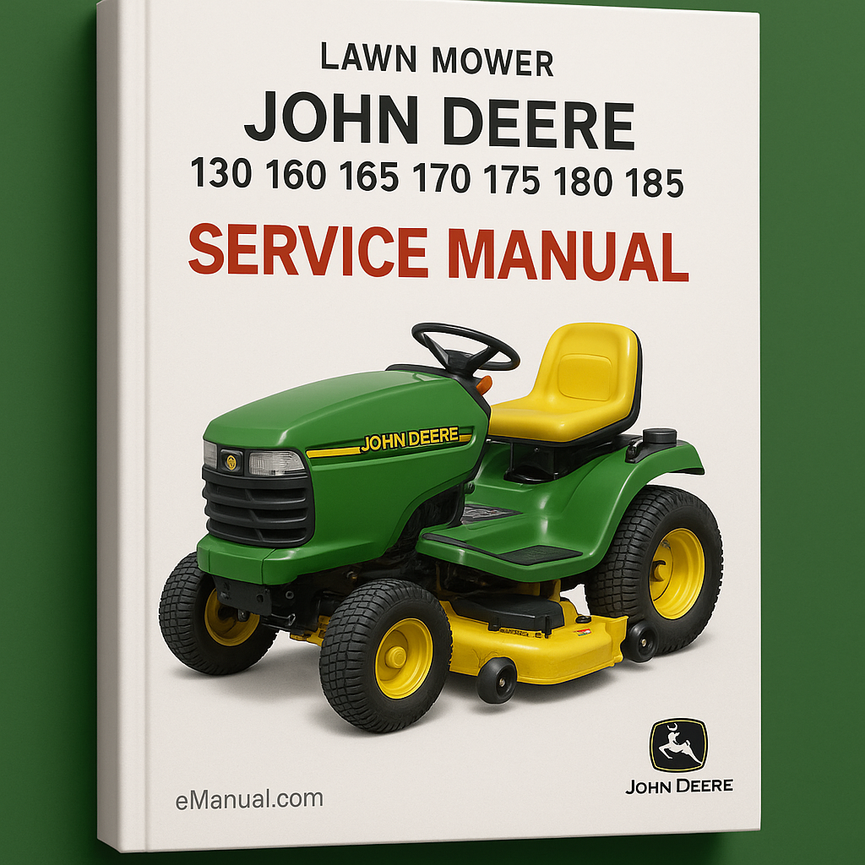 John Deere Service Manual 130 160 165 170 175 180 185 Lawn Mower Repair Book