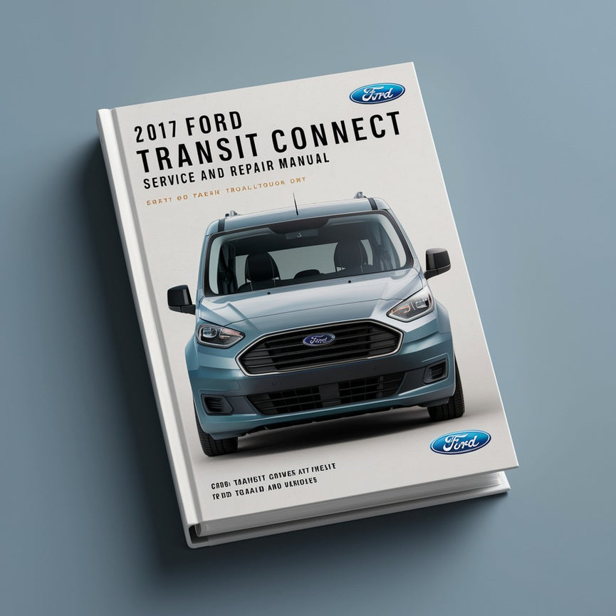 Manual de servicio y reparación de Ford Transit Connect 2017