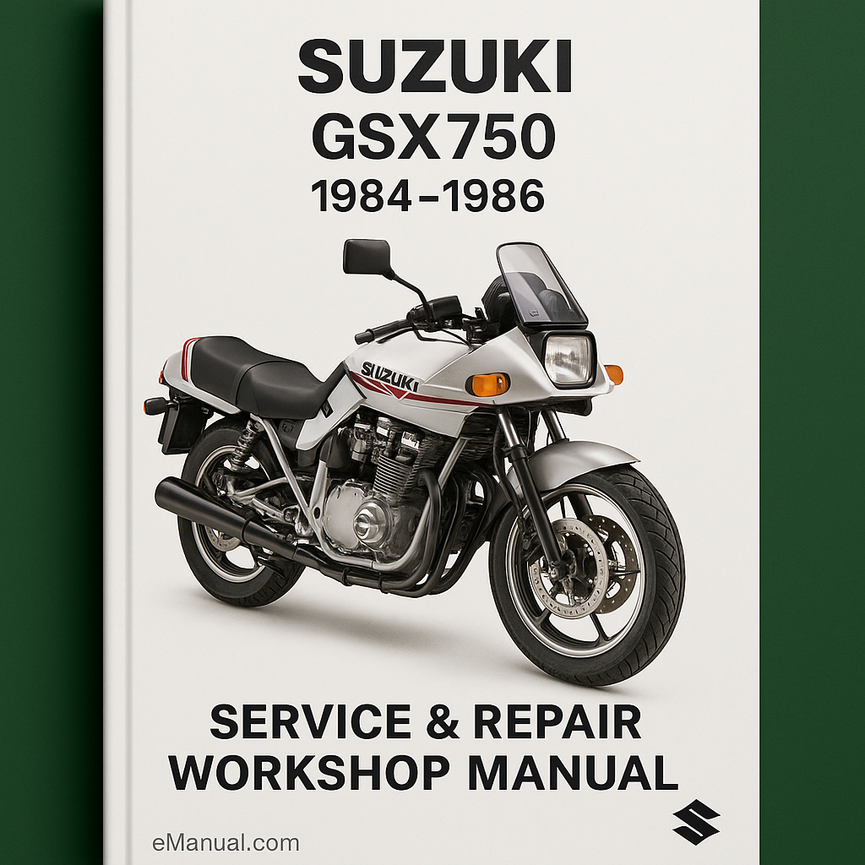 Suzuki GSX750 1984-1986 Service Repair Workshop Manual