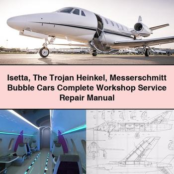 Isetta The Trojan Heinkel Messerschmitt Bubble Cars Complete Workshop Service Repair Manual