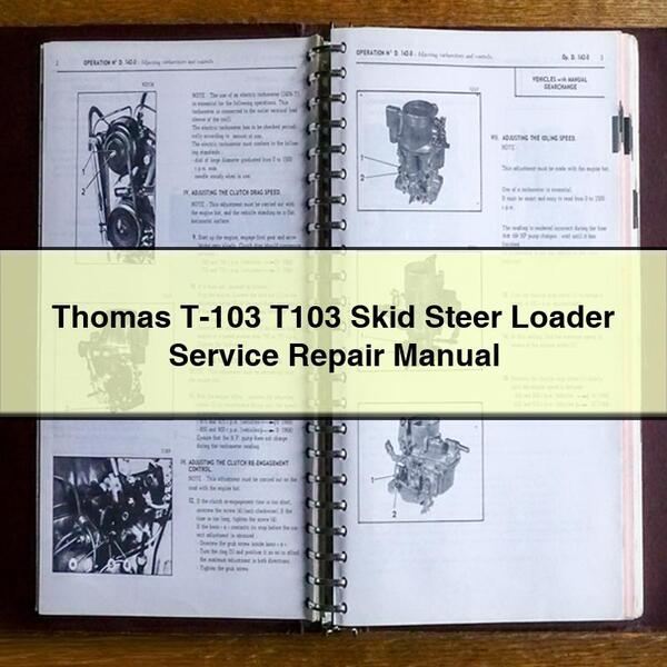 Thomas T-103 T103 Skid Steer Loader Service Repair Manual