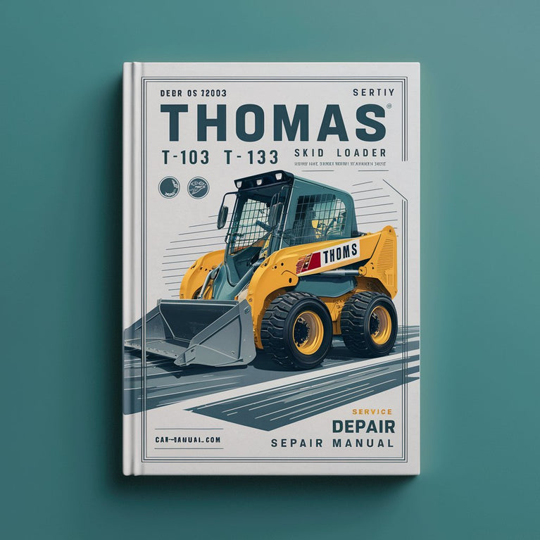 Thomas T-103 T-133 Skid Steer Loader Service Repair Manual