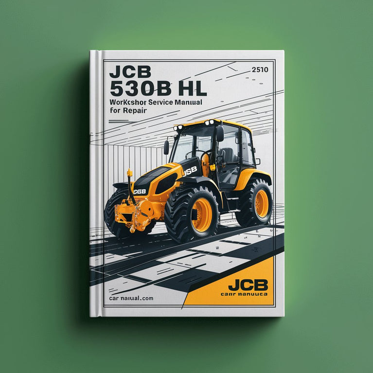 JCB 530B HL Workshop Service Manual for Repair