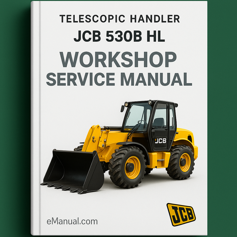 JCB 530B HL Workshop Service Manual for Repair
