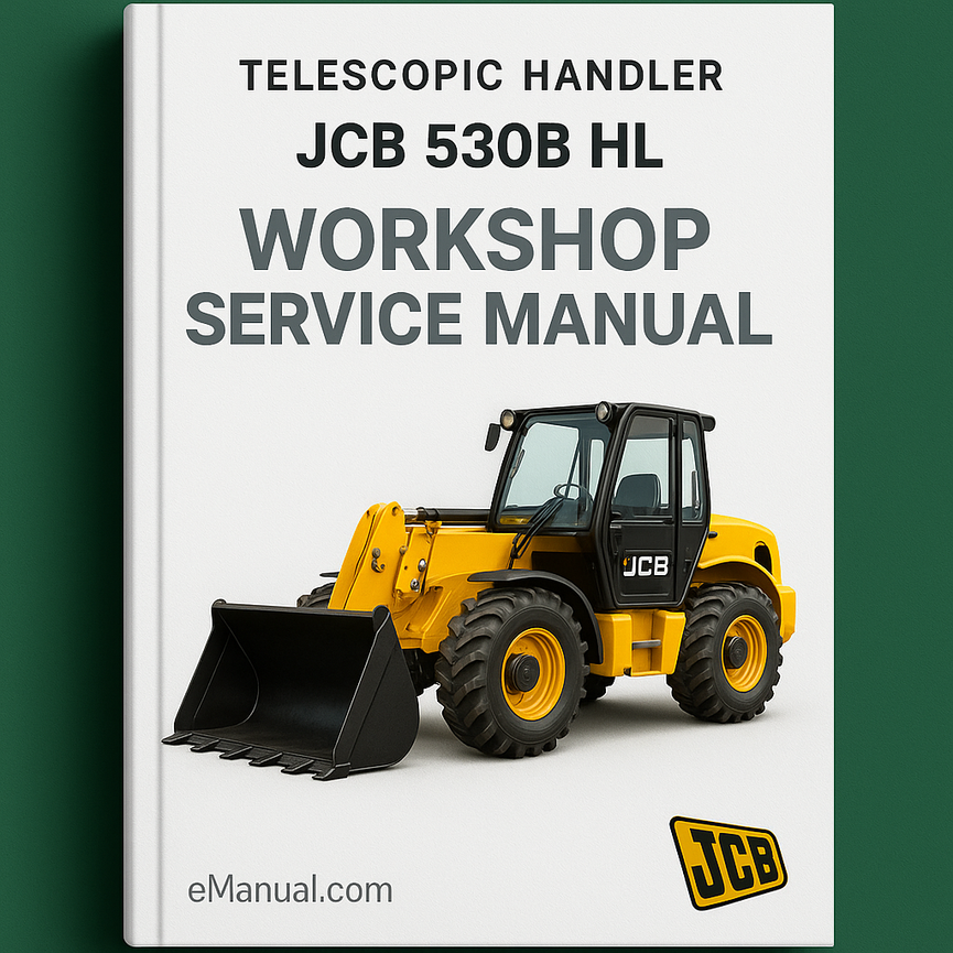 JCB 530B HL Workshop Service Manual for Repair