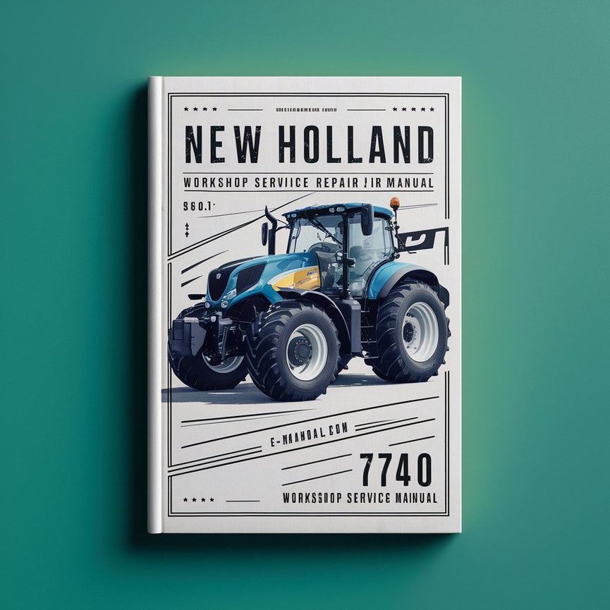 New Holland 7740 Workshop Service Repair Manual