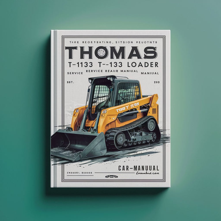 Thomas T-103 T-133 Skid Steer Loader Service Repair Manual PDF Download