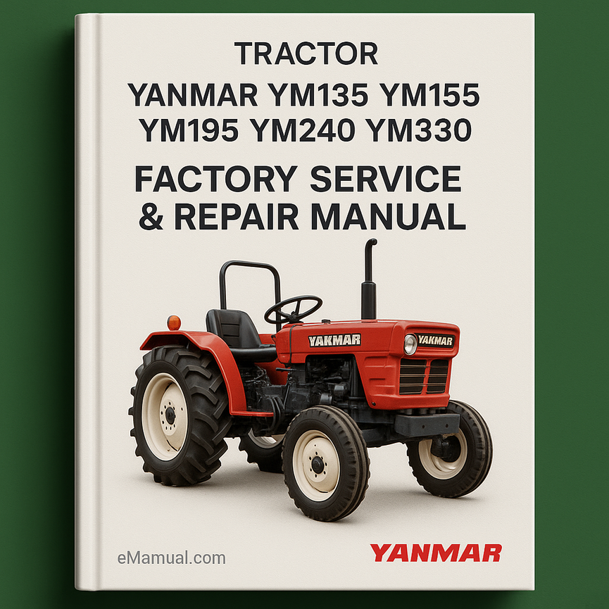 Yanmar YM135 YM155 YM195 YM240 YM330 Factory Service Repair Manual