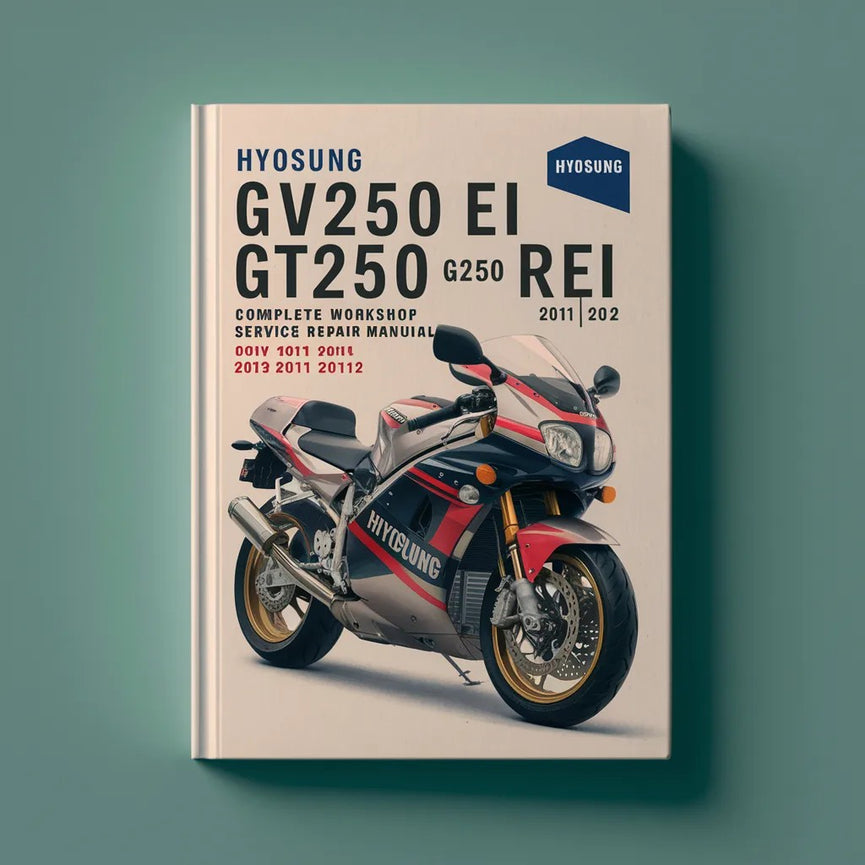 Hyosung GV250 Ei GT250 REi Motorrad Komplette Werkstatt Service Reparaturhandbuch 2009 2010 2011 2012