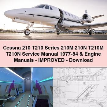 Cessna 210 T210 Series 210M 210N T210M T210N Service Repair Manual 1977-84 & Engine Manuals-Improved-PDF