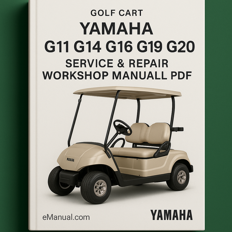 Yamaha Golf Cart G11 G14 G16 G19 G20 Service Repair Workshop Manual Pdf