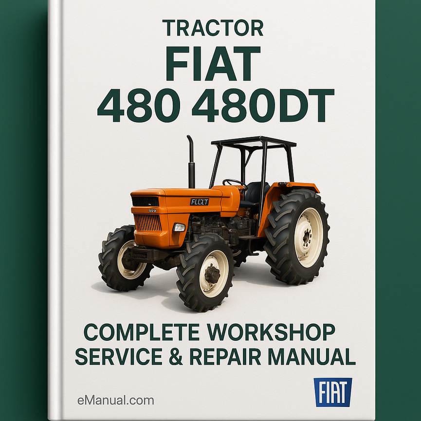 Fiat 480 480DT Tractor Complete Workshop Service Repair Manual