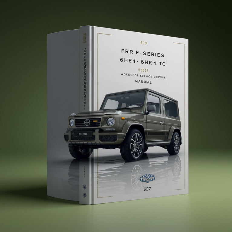 FRR F Series 6HE1 6HK1 TC 1997-2003 Workshop Service Repair Manual