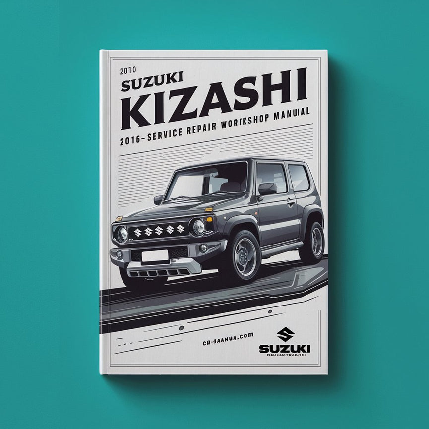 Suzuki Kizashi 2010-2016 Service Repair Workshop Manual