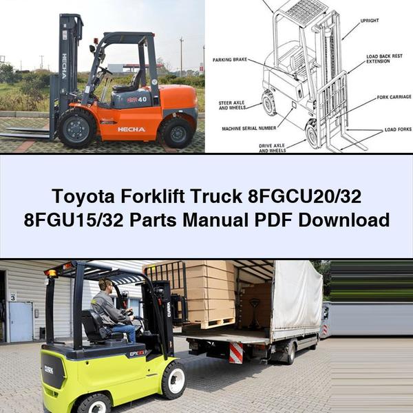 Toyota Forklift Truck 8FGCU20/32 8FGU15/32 Parts Manual PDF Download