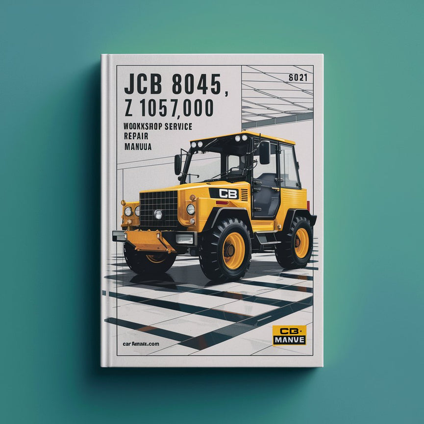 JCB 8045 Z 1057000 Onwards Workshop Service Repair Manual