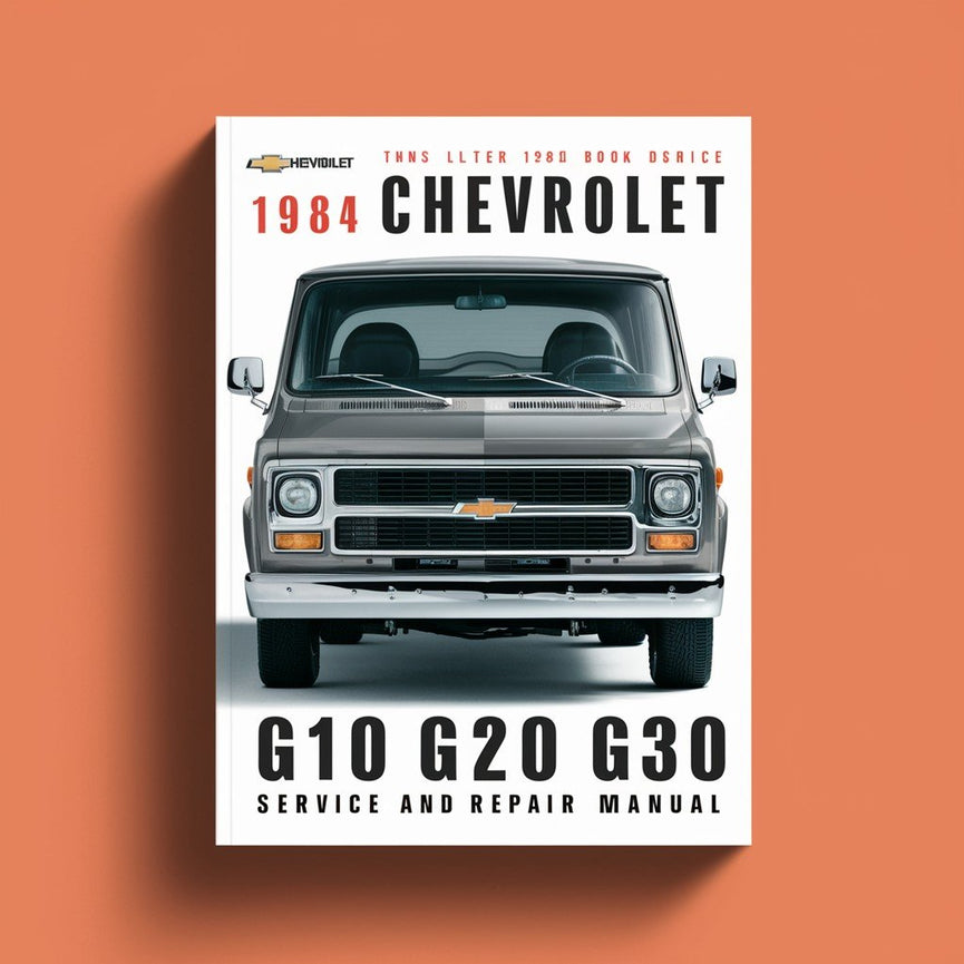 1984 Chevrolet Van G10 G20 G30 Service and Repair Manual PDF Download