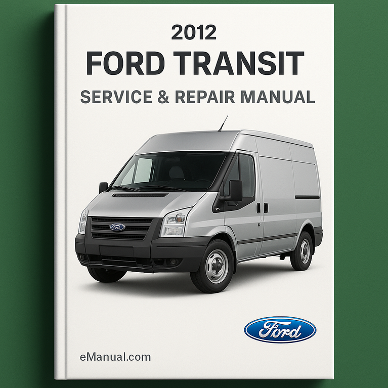 2012 Ford Transit Service & Repair Manual