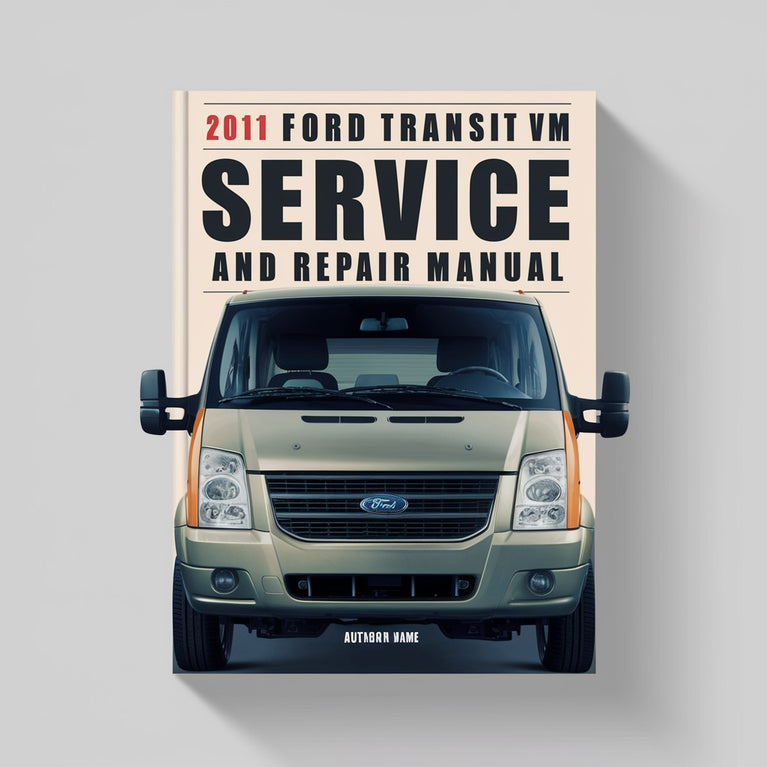 2011 Ford Transit VM Service And Repair Manual