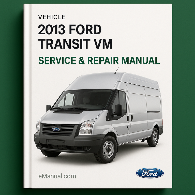 2013 Ford Transit VM Service & Repair Manual