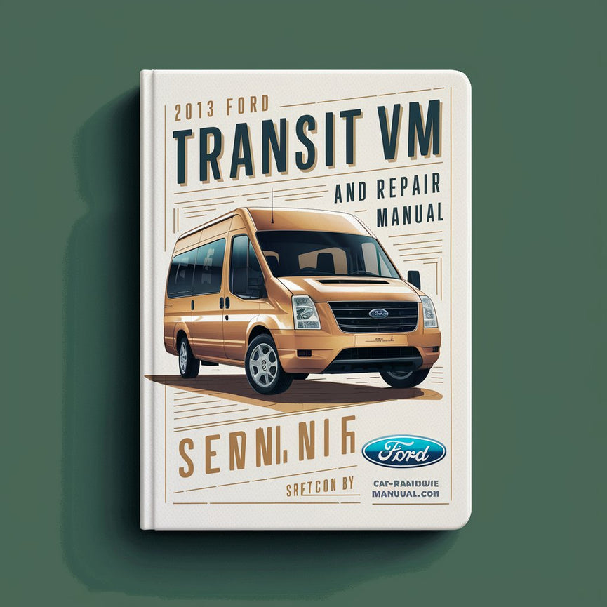 Manual de servicio y reparación de Ford Transit VM 2013 Descargar PDF