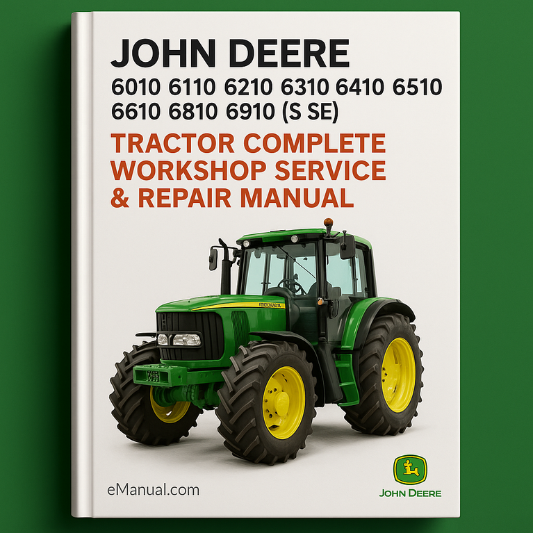 John Deere 6010 6110 6210 6310 6410 6510 6610 6810 6910 (S SE) Tractor Complete Workshop Service Repair Manual