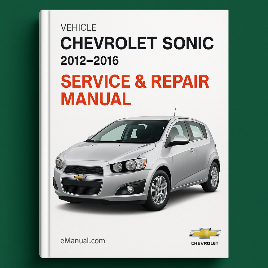 Chevrolet Sonic 2012-2016 Service Repair Manual + Wiring
