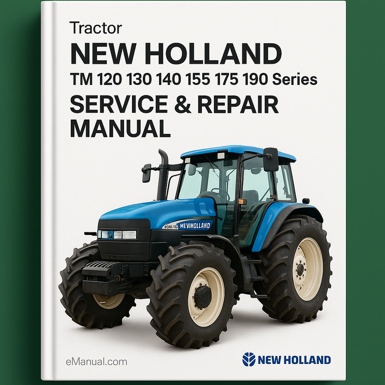 New Holland Tm 120 130 140 155 175 190 Series Tractor Service Repair Manual