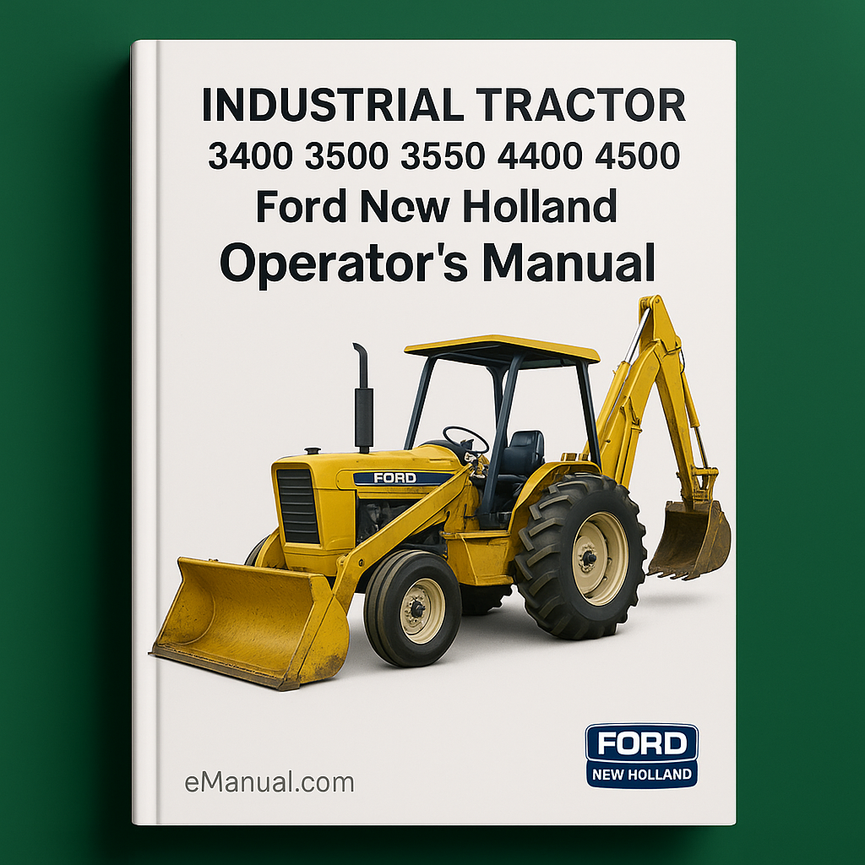 Best Ford New Holand 3400 3500 3550 4400 4500 Industrial Tractor DIGGER OperatorS Manual-PDF # SELLING