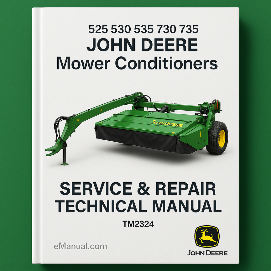 John Deere 525 530 535 730 735 Mower Conditioners Service Repair Technical Manual (TM2324)