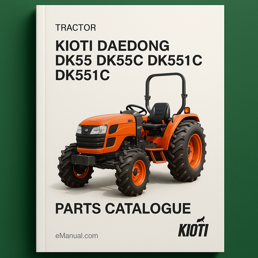 Kioti Daedong Dk55 Dk55c Dk551 Dk551c Tractor Parts Catalogu