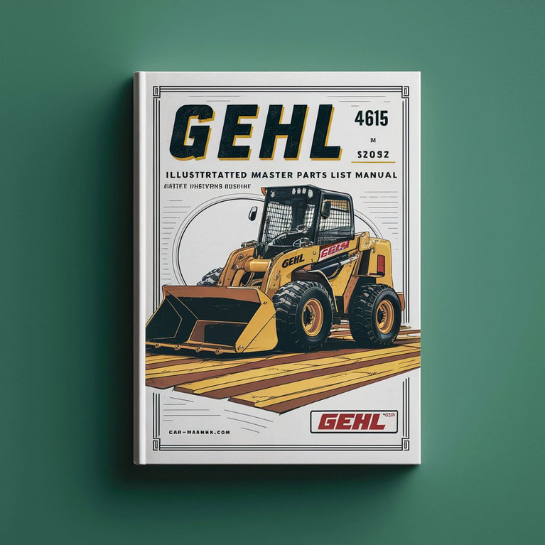 Gehl 4615 Skid Loader Illustrated Master Parts List Manual