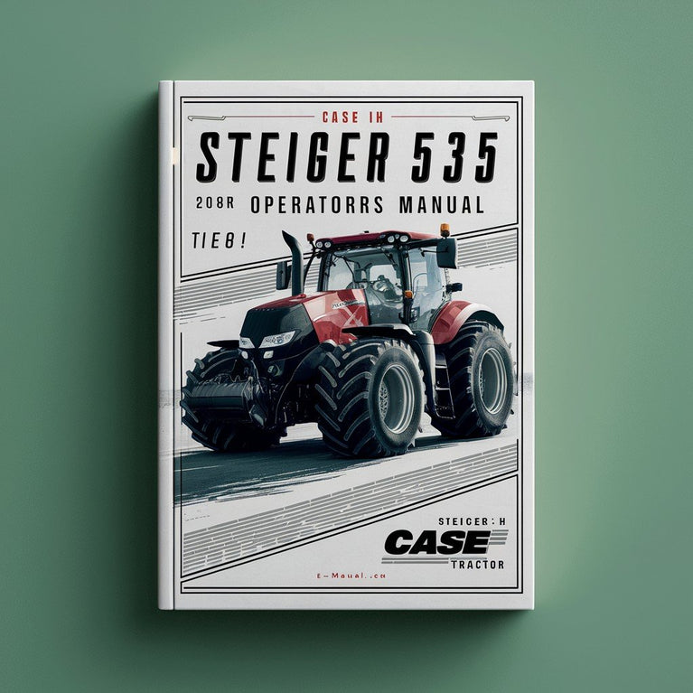 Case Ih Steiger 535 Tractor Operators Manual