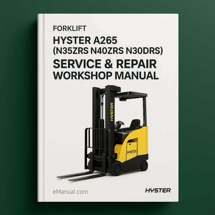 Hyster A265 (N35ZRS N40ZRS N30ZDRS) Forklift Service Repair Workshop Manual