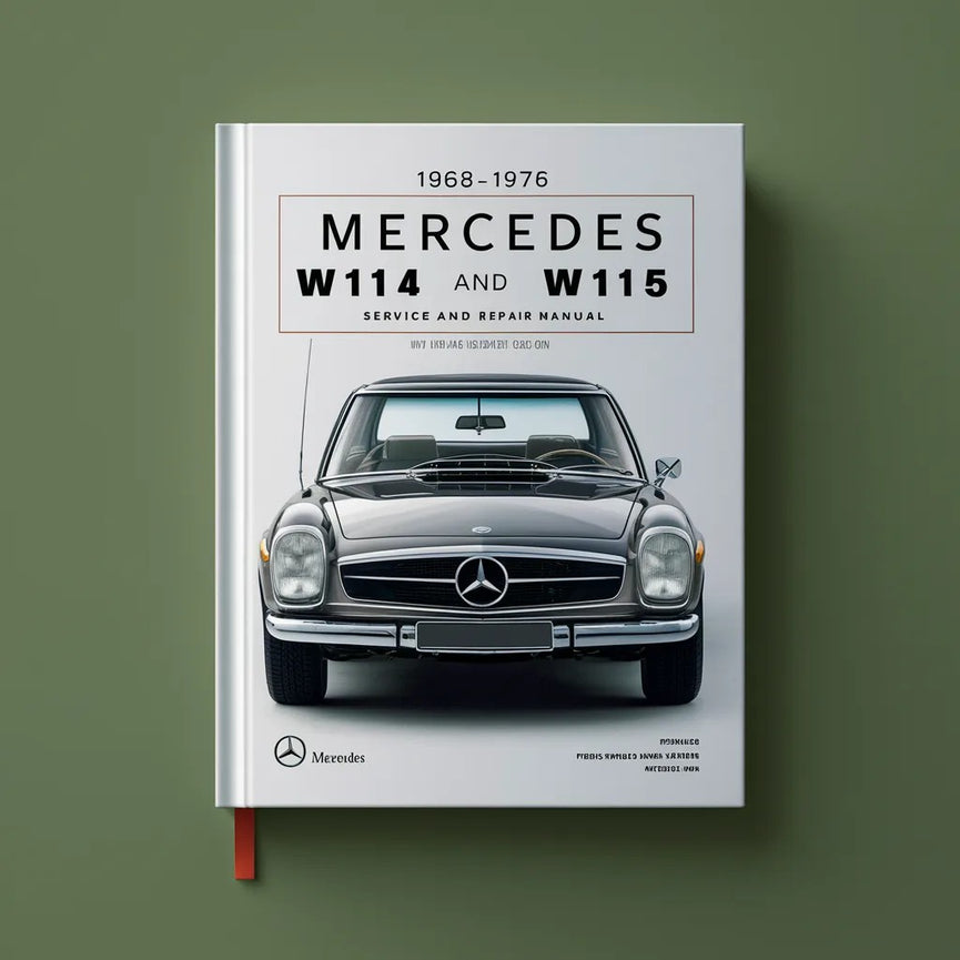 1968-1976 Mercedes W114 und W115 Wartungs- und Reparaturhandbuch