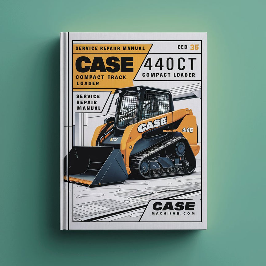 CASE 440CT Compact TRACK Loader (TIER 3 And CAB UP-GRADE MACHINES) Service Repair Manual