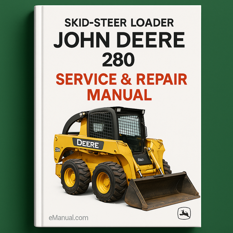 JOHN DEERE 280 SKID-Steer Loader Service & Repair Manual