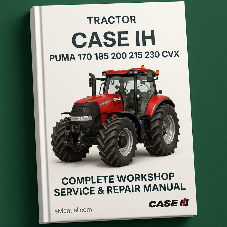 Case IH Puma 170 185 200 215 230 CVX Tractor Complete Workshop Service Repair Manual