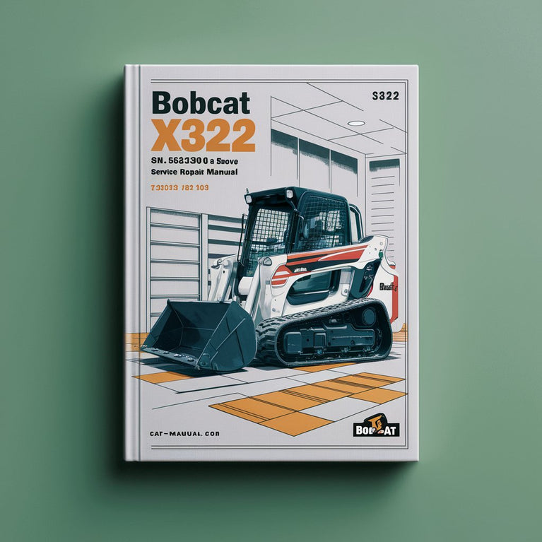 Bobcat X322 Excavator SN 562313001 & Above Service Repair Manual