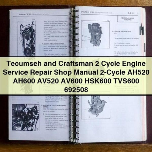 Tecumseh and Craftsman 2 Cycle Engine Service Repair Shop Manual 2-Cycle AH520 AH600 AV520 AV600 HSK600 TVS600 692508