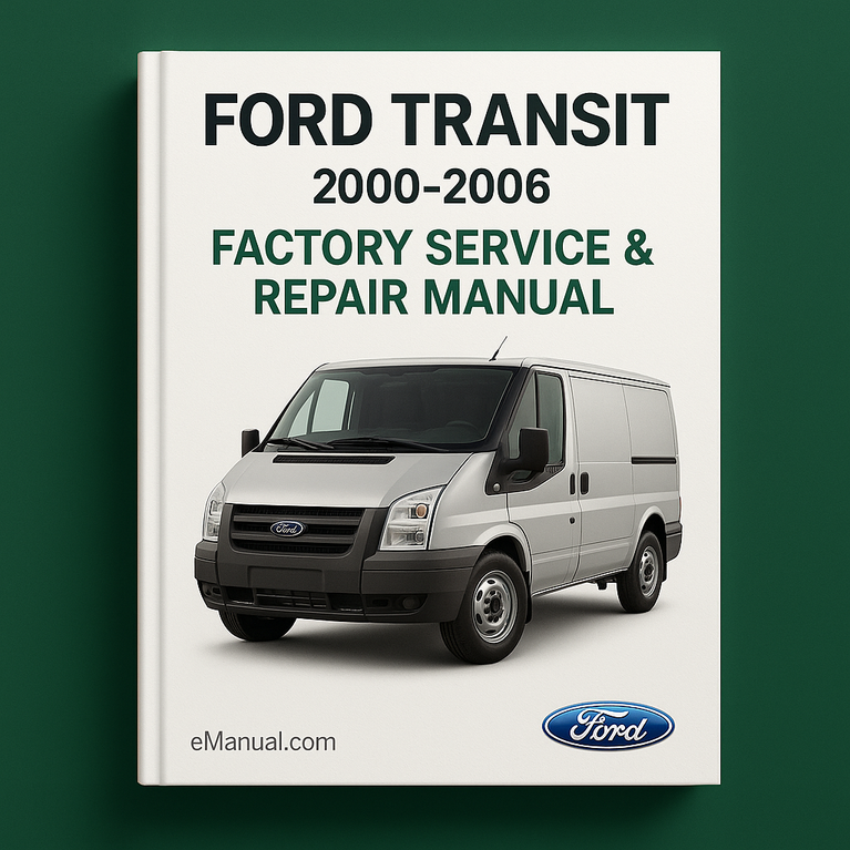 Ford Transit 2000-2006 Factory Service Repair Manual