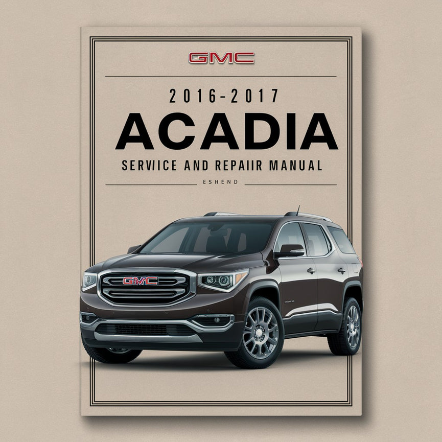 Wartungs- und Reparaturhandbuch für GMC Acadia 2016-2017